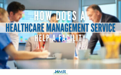 How Does Healthcare Management Service Help A Facility?
