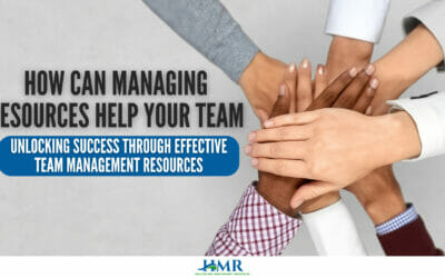 How Can Managing Resources Help Your Team: Unlocking Success through Effective Team Management Resources