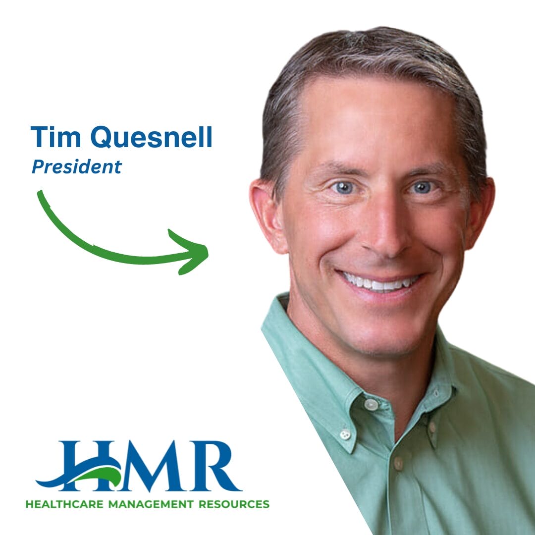 tim quesnell president of hmr medical practice consultantcy
