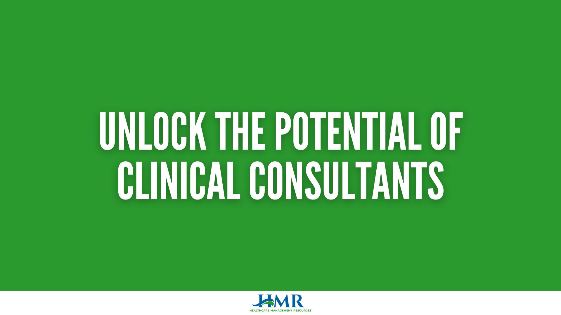 Unlocking the Potential of Clinical Consultants thumbnail